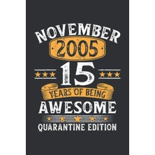 Renas Store November 2005 15 Years Of Being Awsome Quarantine Edition (Music Sheet Notebook): Music Sheet Notebook, The Notebook Movie Piano Sheet Music
