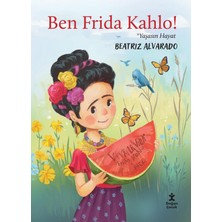 Doğan Egmont Yayıncılık Ben Frida Kahlo! Yaşasın Hayat