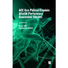 Gazi Kitabevi Ace Gen Polimofizminin Atletik Performans Üzerindeki Etkileri