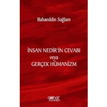 Gülnar Yayınları Insan Nedir’in Cevabı Veya Gerçek Hümanizm