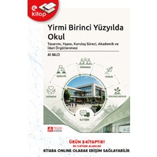 Pegem Akademi Yayıncılık Yirmi Birinci Yüzyılda Okul Tasarımı, Yapısı, Kuruluş Süreci, Aka