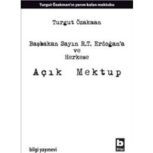 Bilgi Yayınevi Başbakan Sayın R.t. Erdoğan’a ve Herkese Açık Mektup