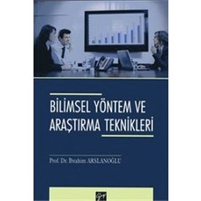 Gazi Kitabevi Bilimsel Yöntem ve Araştırma Teknikleri