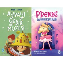 Timaş Çocuk Ayvayı Yedik Müzesi (Mert Arık) ve Prenses Burunkıvıran