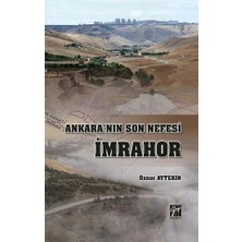 Gazi Kitabevi Ankara'nın Son Nefesi Imrahor