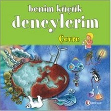 ODTÜ Geliştirme Vakfı Yayıncılık Benim Küçük Deneylerim - Çevre