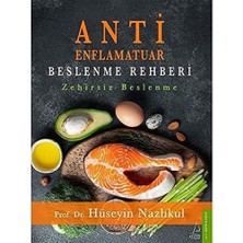 Delixa Anti Enflamatuar Beslenme Rehberi: Zehirsiz Beslenme