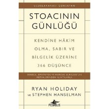 Delixa Stoacının Günlüğü: Kendine Hakim Olma Sabır ve Bilgelik Üzerine 366 Düşünce
