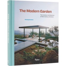 Delixa The Modern Garden: The Outdoor Architecture Of Mid-Century America