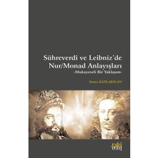 Delixa Sühreverdi ve Leibniz’de Nur/monad Anlayışları