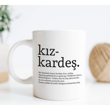 Hediyesepeti Kız Kardeş Kelime Anlamlı Baskılı Kupa Bardak Kahve Bardağı Kız Kardeşe Özel Tasarım He