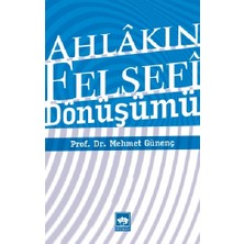 Ötüken Neşriyat Ahlakın Felsefi Dönüşümü