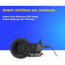 Ümit Maker Anker Eufy Robovac G30 Verge Robot Süpürge Sol Tekerlek