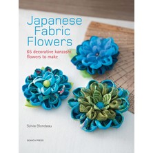 Search Press Japanese Fabric Flowers: 65 Decorative Kanzashi Flowers To Make