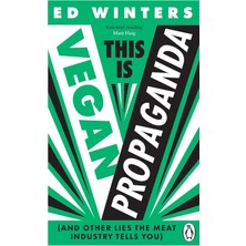 Duca Store This Is Vegan Propaganda: (And Other Lies The Meat Industry Tells You)
