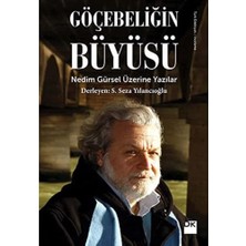Duca Store Göçebeliğin Büyüsü: Nedim Gürsel Üzerine Yazılar