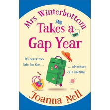 Duca Store Mrs Winterbottom Takes A Gap Year: An Absolutely Hilarious And Laugh Out Loud Read About Second Chances, Love And Friendship