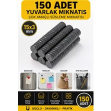 Dünya Magnet 150 Adet 15X3 mm Yuvarlak Mıknatıs Güçlü Süsleme Magneti Çok Amaçlı