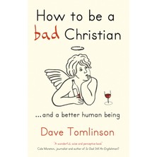 Duca Store How To Be A Bad Christian: ... And A Better Human Being