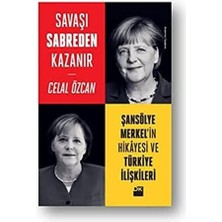 Duca Store Savaşı Sabreden Kazanır: Şansölye Merkel'in Hikayesi ve Türkiye Ilişkileri