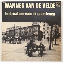 Philips Wannes Van De Velde In De Natuur Wou Ik Gaan Leven Lp Plak (1978 Belçika Baskı)