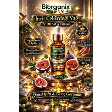 Biorganix Life Life Incir Çekirdeği Yağı 20 ml – %100 Saf & Yoğun Cilt Bakımı!