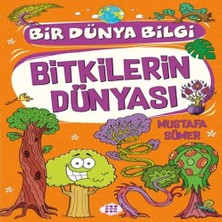 Ne Lazım Bana Bitkilerin Dünyası - Bir Dünya Bilgi