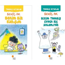 Günışığı Kitaplığı Benim Bir Karışım ve Bizim Tombiş Evden Hiç Anlamıyor (Behiç Ak)