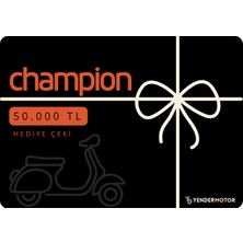 Yender Motor Hediye Çeki - Champıon