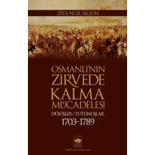 Osmanlı’nın Zirvede Kalma Mücadelesi
