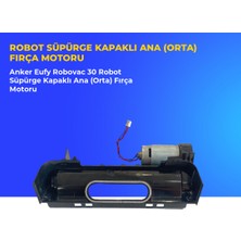 Ümit Maker Anker Eufy Robovac 30 Robot Süpürge Kapaklı Ana (Orta) Fırça Motoru