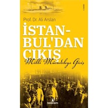 Istanbul'dan Çıkış - Milli Mücadeleye Giriş