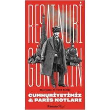 Cumhuriyetimiz &amp; Paris Notları