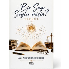 Dede Yayınları Bir Sayı Söyler Misin? – Tefeül | Av. Abdurrahim Dede