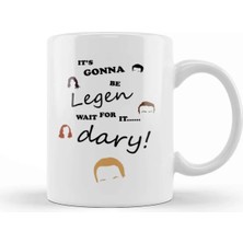 St. Morritz How I Met Your Mother It's Going To Be Legen Wait For It Dary Kupa Bardak Porselen