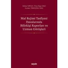 Seçkin Mal Rejimi Tasfiyesi Davalarında Bilirkişi Raporları ve Uzman Görüşleri Mehtap Yurtluk,Ömer Özgür Ünlü,Nurefşan Torunoğlu Yasul 1. Baskı, Eylül 2026