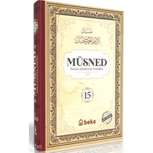 Müsned 15. Cilt (Ciltli - Arapça Metinli) Beka Yayınları Imam Ahmed B. Hanbel Kimdir? Hayatı, Eserleri ve Kitapları  Beka Kitap