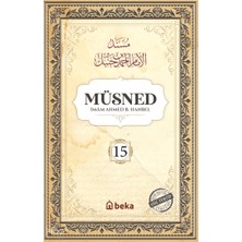 Müsned (15. Cilt- Arapça Metinsiz) Beka Yayınları Imam Ahmed B. Hanbel Kitapları – Tüm Eserleri ve Biyografisi  Tuva Kitap