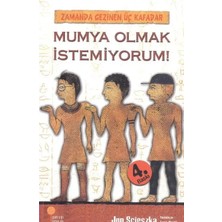 TUX Mumya Olmak Istemiyorum! / Zamanda Gezinen Üç Kafadar