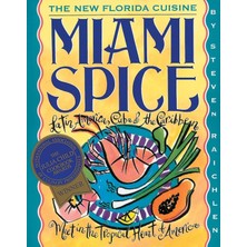 Workman Publishing Miami Spice: The New Florida Cuisine