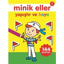 0-6 Yaş Yayınları Minik Eller Yapıştır ve - Sarı Kitap