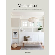 Ten Speed Press Minimalista: Your Step-By-Step Guide To A Better Home, Wardrobe, And Life