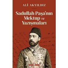 Uravas Store Sadullah Paşa’nın Mektup ve Yazışmaları