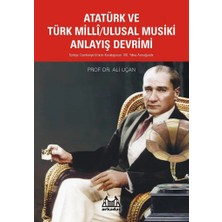Aydogan's Ady Atatürk ve Türk Milli/ulusal Musiki Anlayış Devrimi