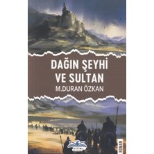 Aydogan's Ady Dağın Şeyhi ve Sultan