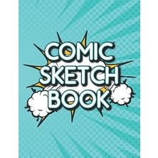 Kazan Hobi Comic Sketch Book: Story Paper With A Variety Of Templates For Comic Stripes, Journal For Making Your Own Comics