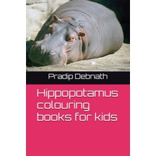 Kazan Hobi Independently Published Hippopotamus Colouring Books For Kids