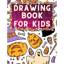 Kazan Hobi Independently Published Drawing Book For Kids-Sketching, Writinf, Practing Or Doodling For Kids-Large Blank PAPER-8.5"X11"-120 Pages