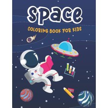 Kazan Hobi Independently Published Space Childrens/kids Coloring Book A4 30 Pages Great Gift Idea