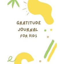 Kazan Hobi Independently Published Gratitude Journal For Kids